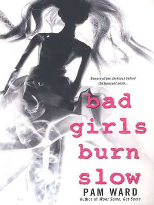 cover image of Bad Girls Burn Slow